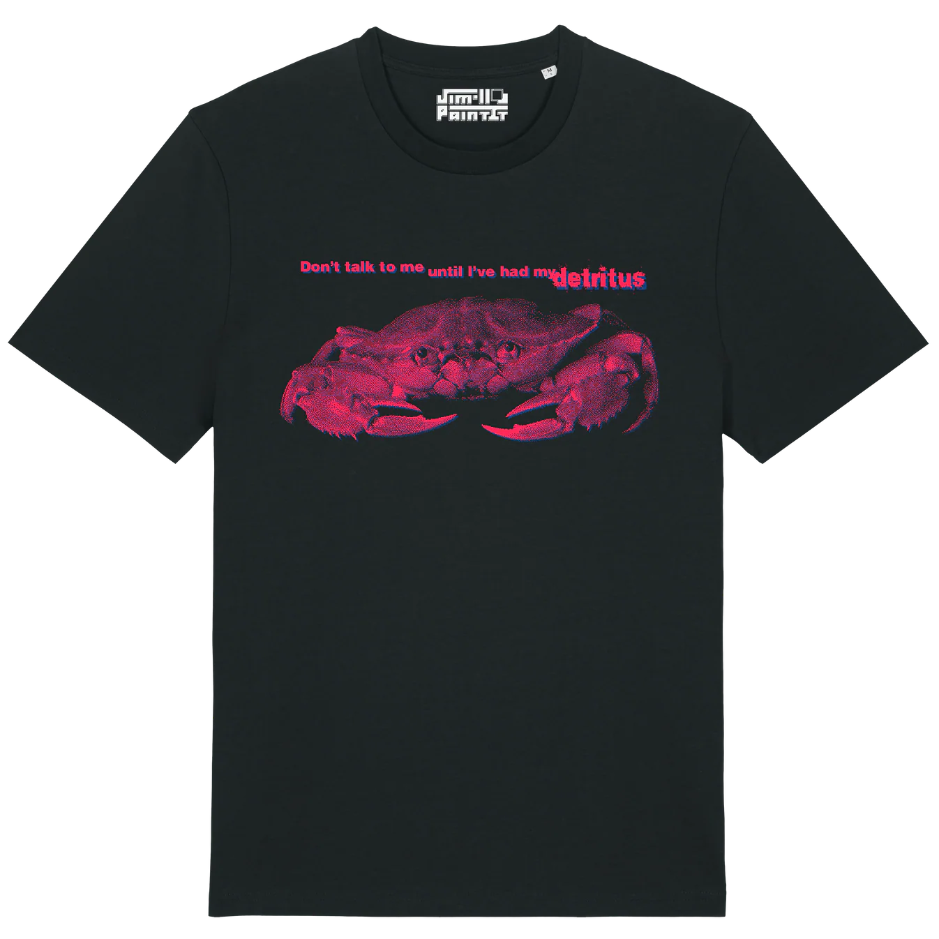 crab-black.png.png Don't Talk To Me Until I've Had My Detritus - Unisex T-shirt