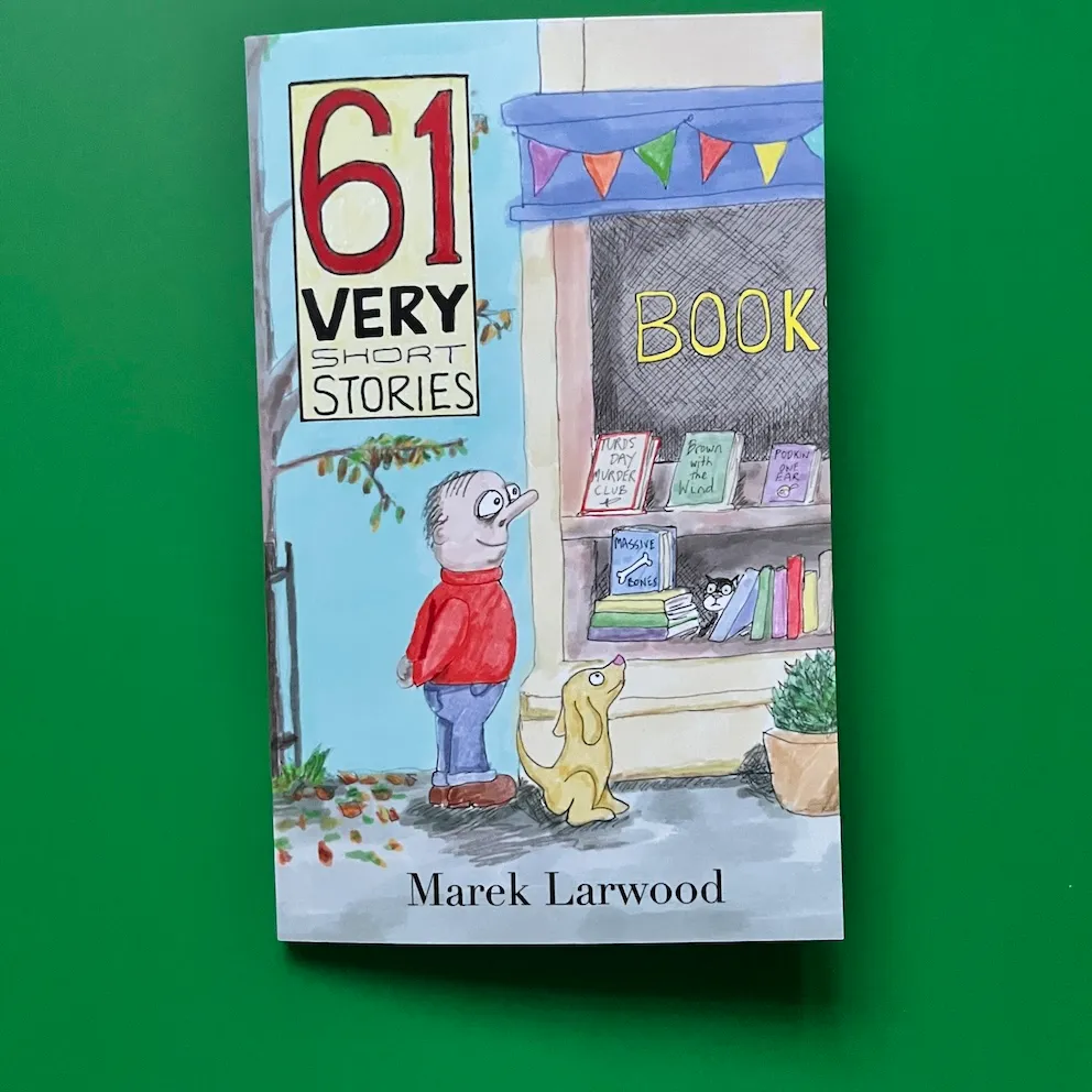 61 Very Short Stories by Marek Larwood