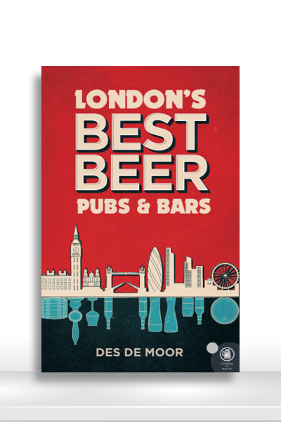 London’s Best Beer Pubs and Bars (3rd Edition)