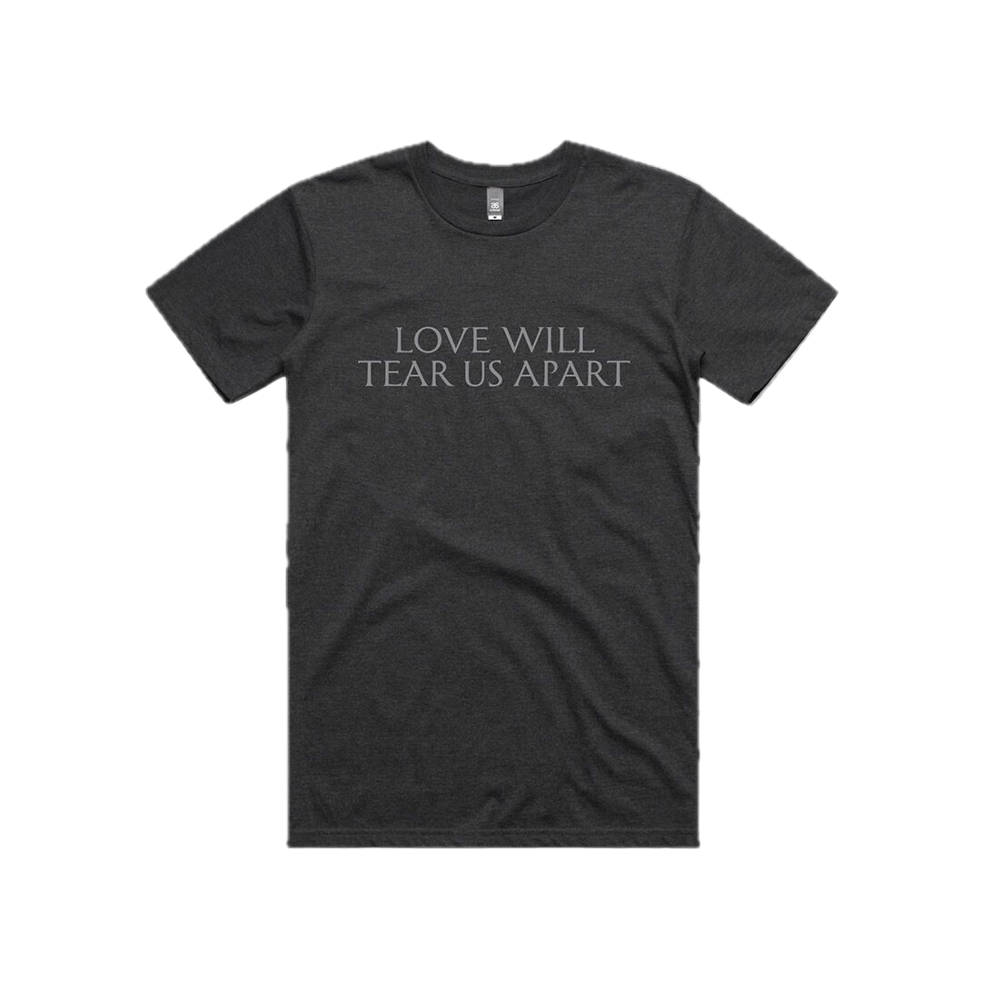 Love Will Tear Us Apart Black T-Shirt