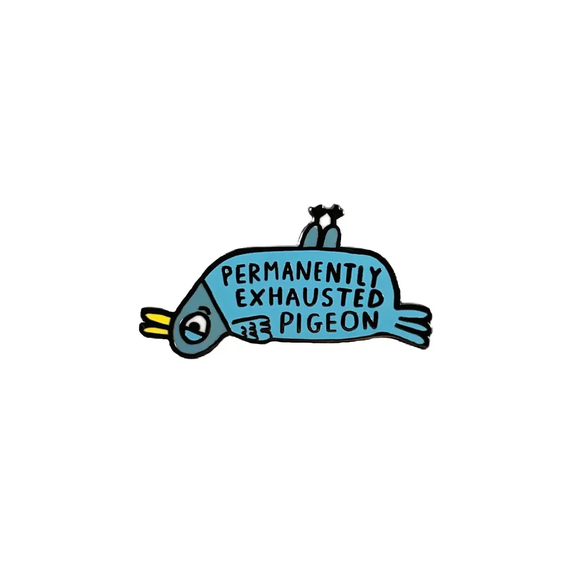 Badge - 4692 Permanently Exhausted Pigeon