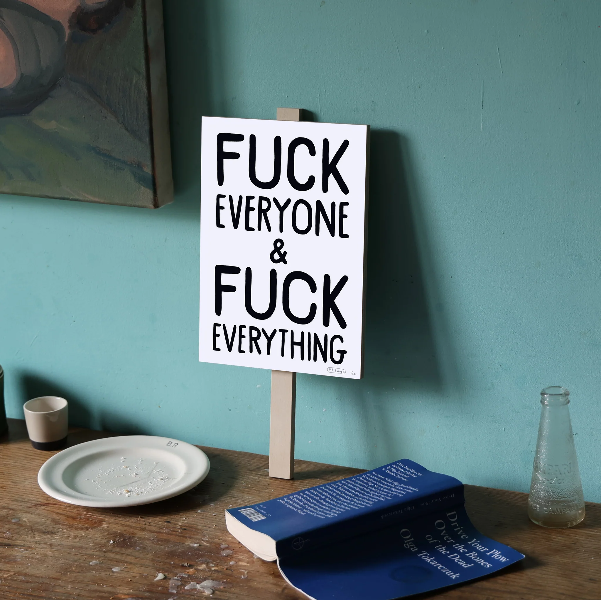 Fuck Everyone & Fuck Everything