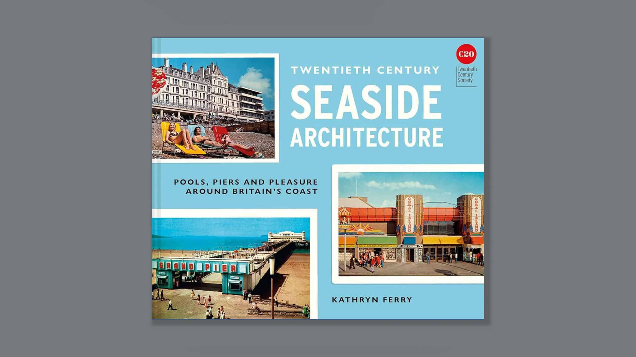 20th Century Seaside Architecture: Pools, Piers and Pleasure around Britain's Coast