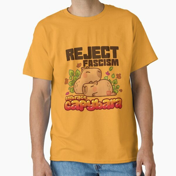 Reject Fascism. Embrace Capybara. Classic T-Shirt
