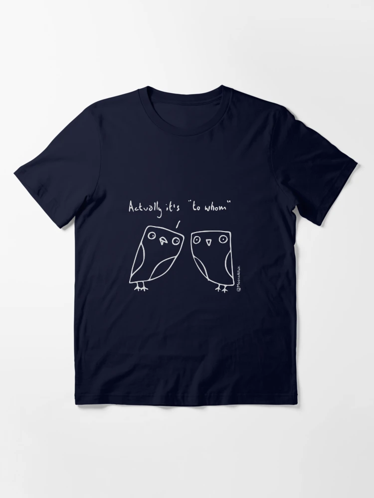 ssrco,slim_fit_t_shirt,flatlay,05081f-66c8590f4e,front,wide_portrait,x1000-bg,f8f8f8.1.png To Whom Cartoon Essential T-Shirt